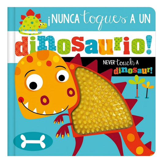 ¡Nunca Toques a Un Dinosaurio! / Never Touch a Dinosaur! (Other)