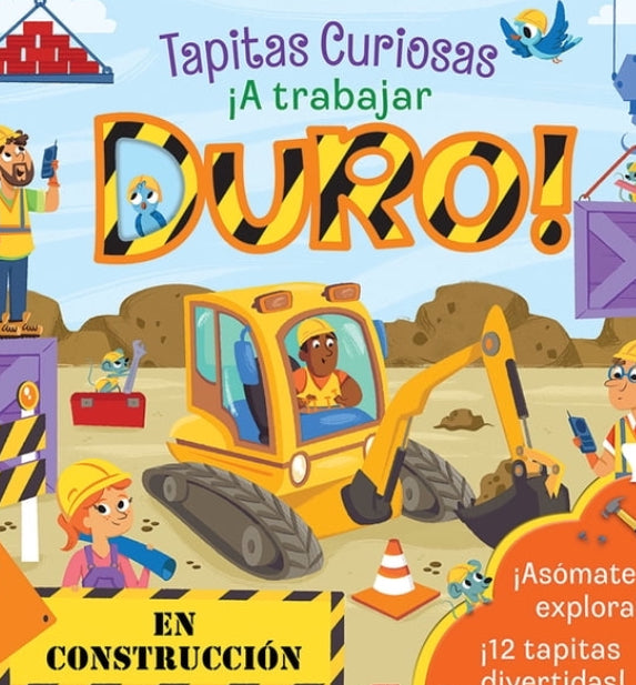 Peek-A-Flap: ¡A Trabajar Duro! / Dig (Spanish Edition) (Board Book)
